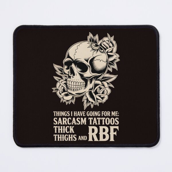 Item preview, Things I Have Going For Me Sarcasm Tattoos Thick Thighs – Confident & Funny designed and sold by Redgiant87x.