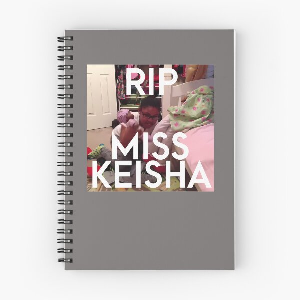 Item preview, RIP MISS KEISHA designed and sold by ZeinabtQuijano.