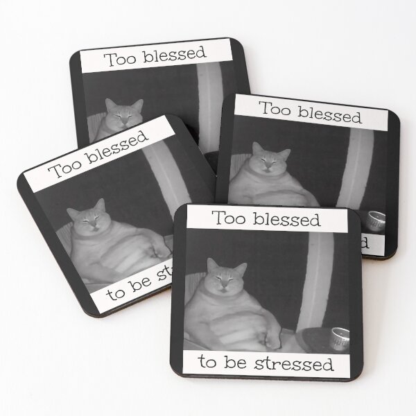 Item preview, Too Blessed To Be Stressed Brainrot Meme designed and sold by Pawrizzma POD.