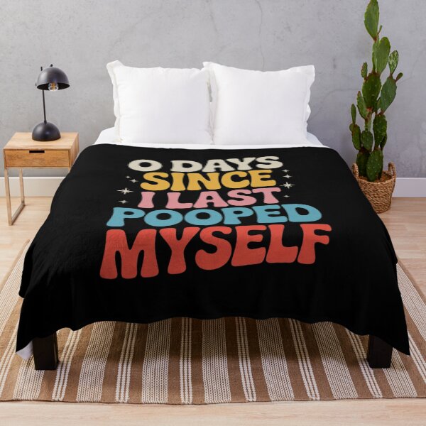 Item preview, 0 Days Since I Last Pooped Myself Adult Humor Meme designed and sold by lilLilaBatArt.