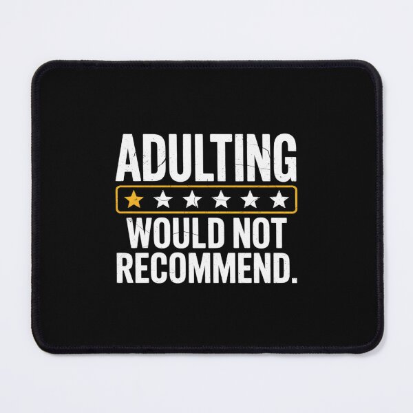 Item preview, Adulting Would Not Recommend Sayings One Star Adulting  designed and sold by lilLilaBatArt.