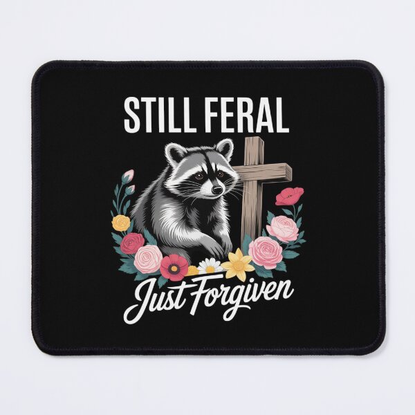 Item preview, Christian Raccoon Faith Still Feral Just Forgiven 1 designed and sold by lilLilaBatArt.
