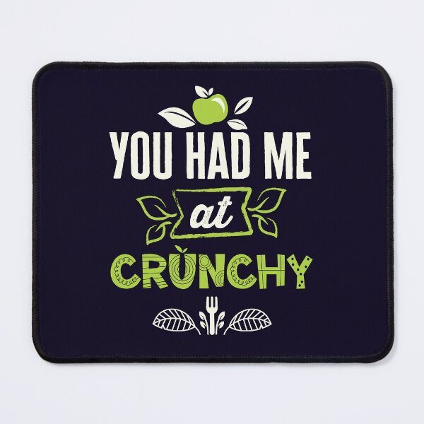 Item preview, Crunchy Mom Mama Funny You Had Me at Crunchy designed and sold by jaygo.