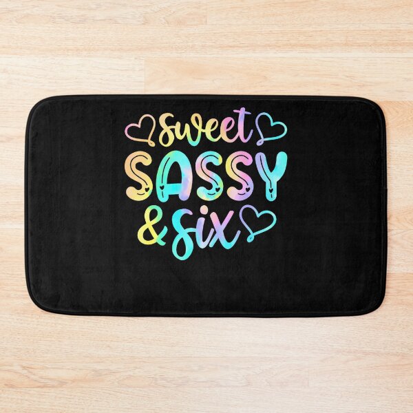 Item preview, Kids 6Th Birthday Girl Sweet Sassy And Six 6 Years Old Girls designed and sold by TysonLangosh.