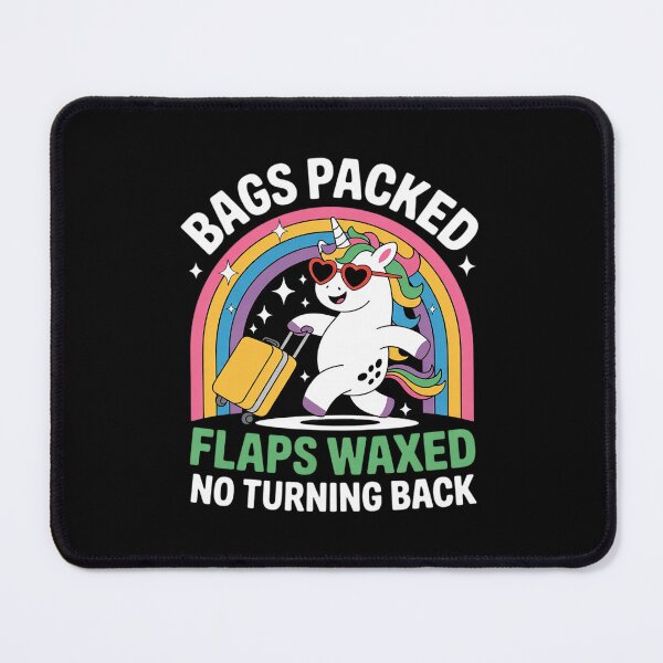 Item preview, Bags Packed Flaps Waxed No Turning Back Adult Humor  designed and sold by MathisBellanger.
