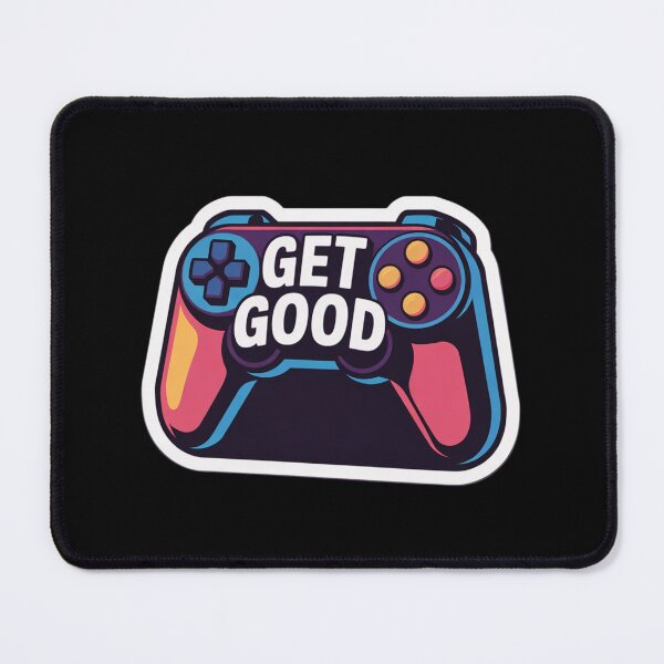 Item preview, Get Good designed and sold by Dylan Hambrook.