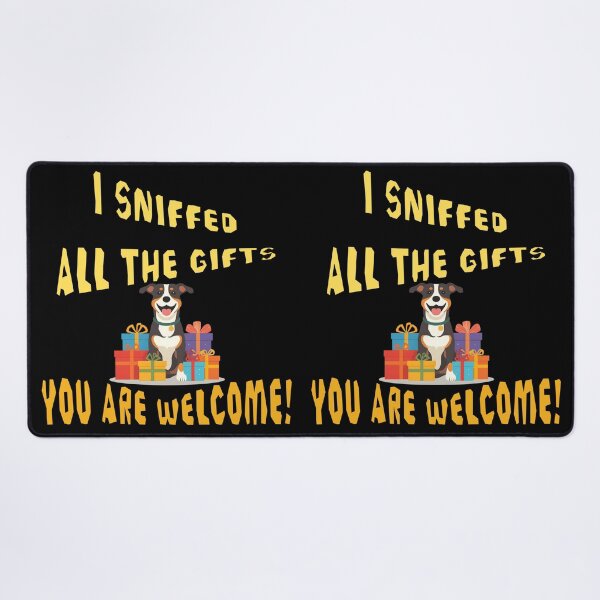 Item preview, Funny Dog Christmas Design – "I Sniffed All the Gifts, You’re Welcome!" designed and sold by TestudoDesign.