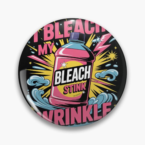 Item preview, Embarrassing Inappropriate I Bleach My Stink Wrinkle  designed and sold by lilLilaBatArt.