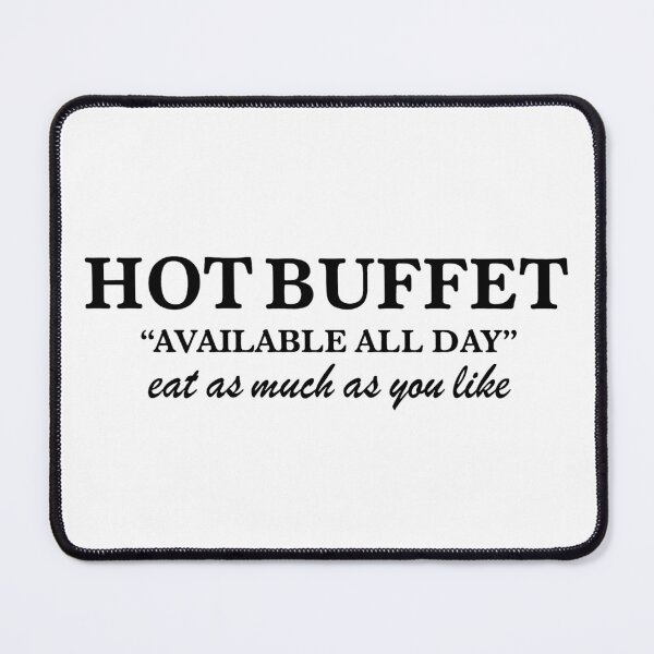 Item preview, Hot Buffet Available All Day Eat As Much As You Like 2 designed and sold by msmeylin.