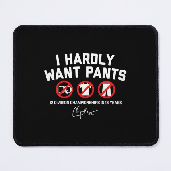 Item preview, i-hardly-want-pants designed and sold by creatikatz.