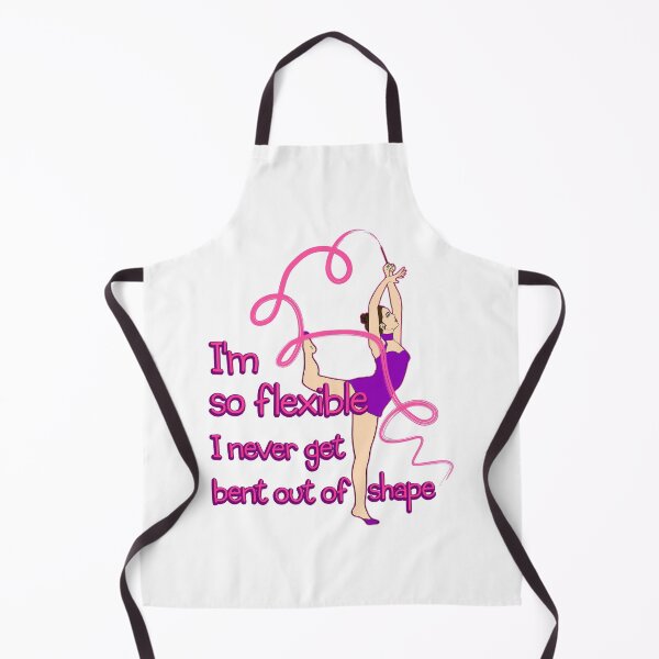 Item preview, Rhythmic Gymnastics I'm So Flexible I Never Get Bent Out Of Shape designed and sold by jaygo.