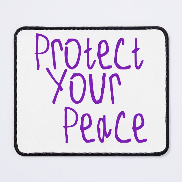Item preview, Protect Your Peace designed and sold by kinpirks.