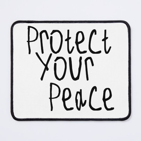 Item preview, Protect Your Peace designed and sold by kinpirks.