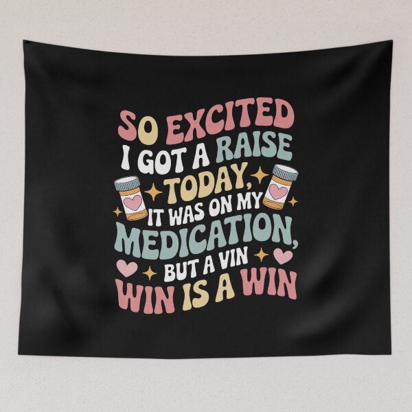Item preview, So Excited I Got A Raise Today designed and sold by HollyBellArtSte.