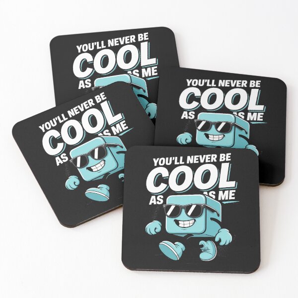 Item preview, You'll Never Be As Cool As Me Funny Ice Cube Pun designed and sold by visionnen.