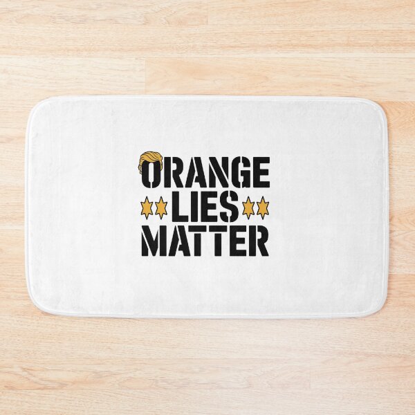 Item preview, Funny Political POTUS Orange Lies Matter Trump designed and sold by GamtosMintys.