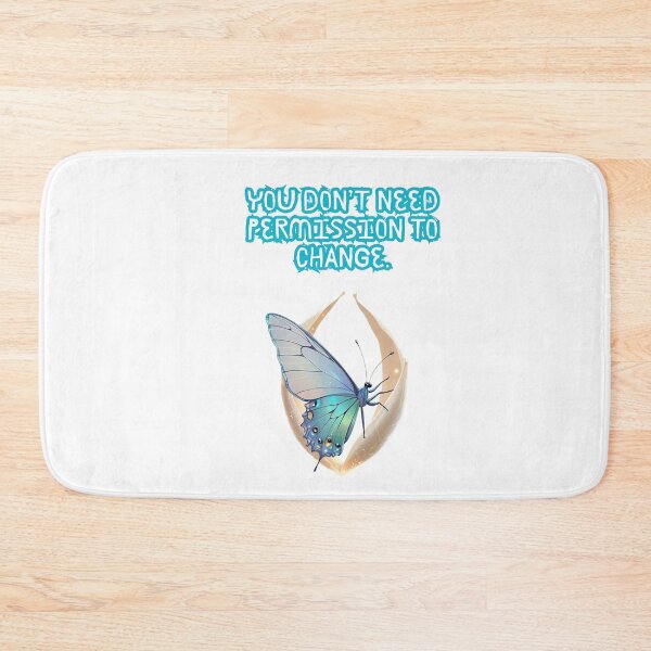 Item preview, You Need No Permission To Change designed and sold by SloganSauce.