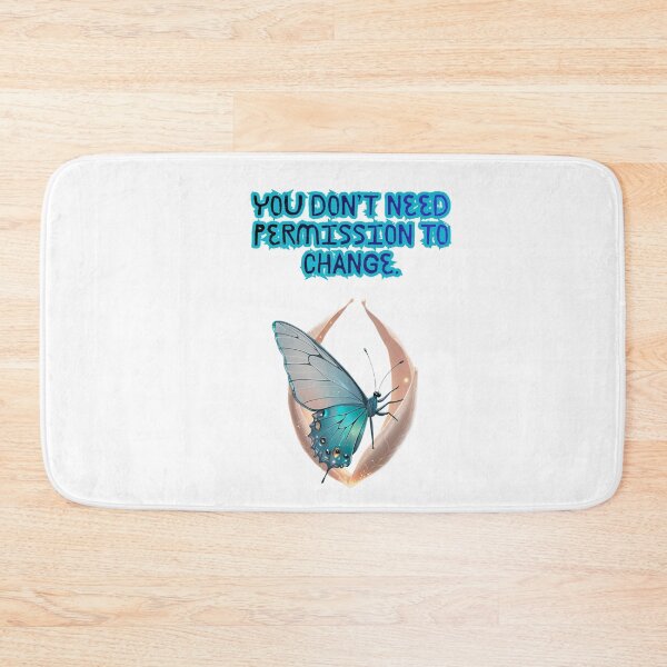 Item preview, You Need No Permission To Change empowering quote designed and sold by SloganSauce.