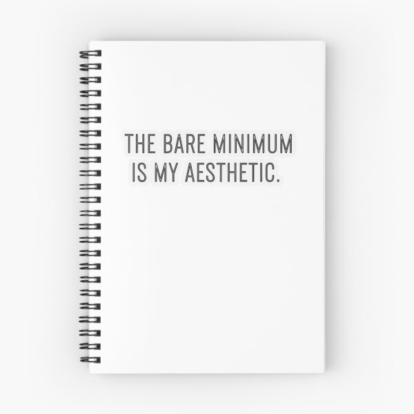 Item preview, The Bare Minimum Is My Aesthetic designed and sold by FitEnvy.