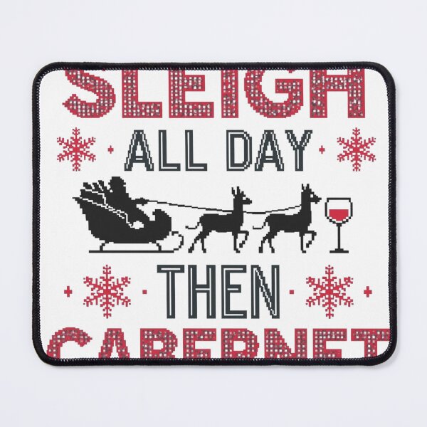 Item preview, Sleigh All Day 3 designed and sold by Inappropriate Ink.