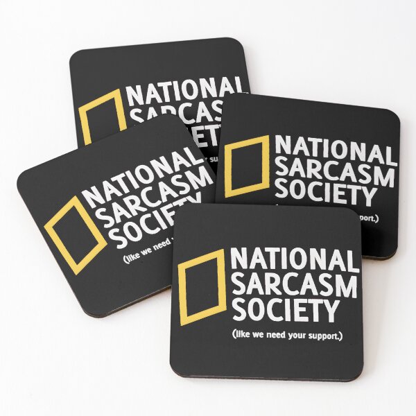 Item preview, National Sarcasm Society (Like We Need Your Support) designed and sold by AbcDigs Studio.