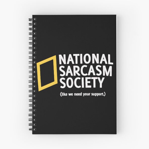 Item preview, National Sarcasm Society (Like We Need Your Support) designed and sold by AbcDigs Studio.