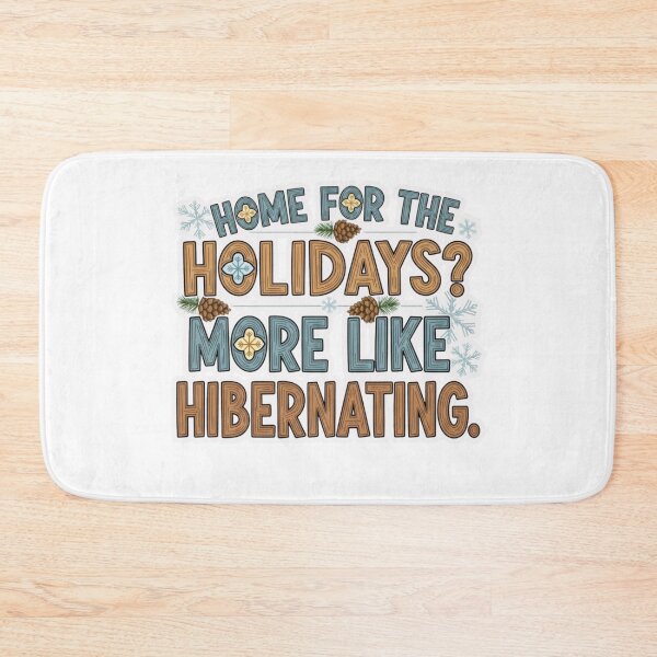 Item preview, Home for the Holidays? More Like Hibernating designed and sold by FitEnvy.