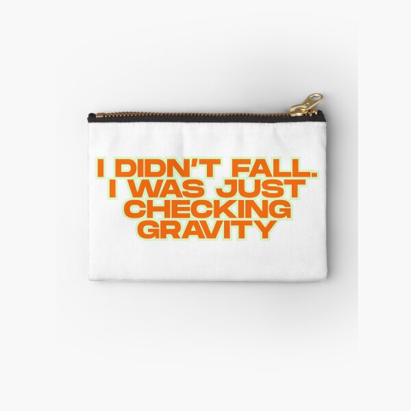 Item preview, Checking Gravity Funny Quote designed and sold by ReykorShop.