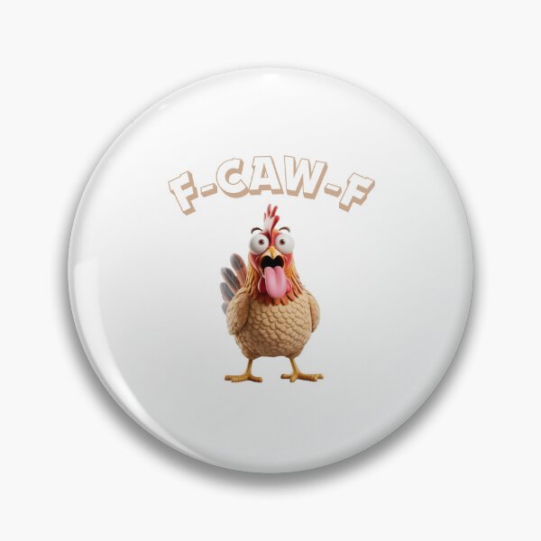 Item preview, F-CAW-F crazy  Chicken cursing funny designed and sold by w66aboo.
