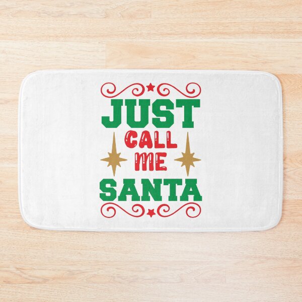 Item preview, Just Call Me Santa - Funny Christmas Gift Giver Slogan designed and sold by FuzionRaptor.