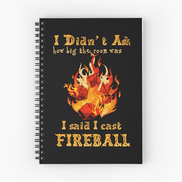Item preview, I didn't ask How Big the room was I cast Fireball Wizard Sorcerer DM designed and sold by SkeletonsDanger.