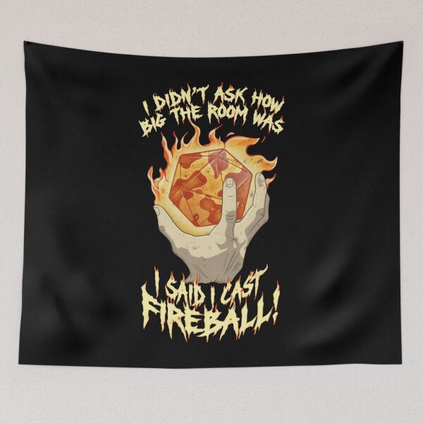 Item preview, I Didn’t Ask How Big the Room Is I Cast Fireball Total Spellcaster Chaos designed and sold by SkeletonsDanger.