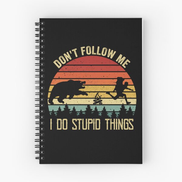 Item preview, Don't Follow Me I Do Stupid Things Funny Bear Chasing Adventure in Jungles designed and sold by SkeletonsDanger.