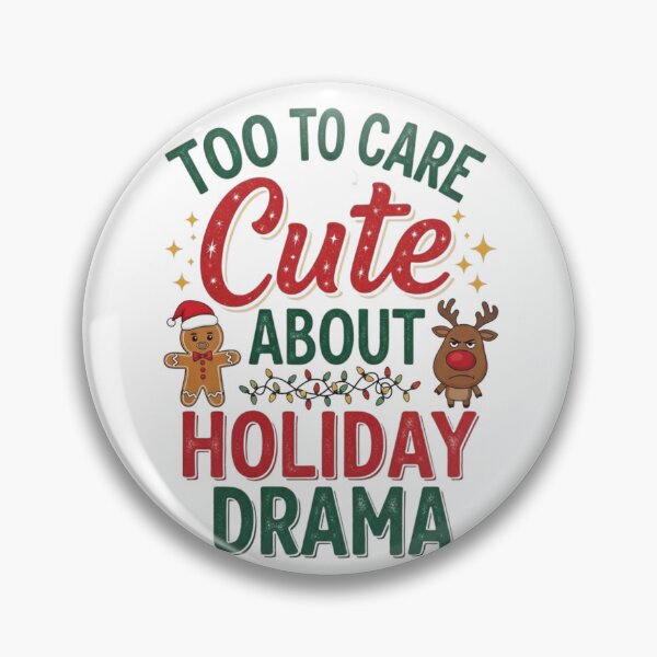 Item preview, oo Cute to Care About Holiday Drama designed and sold by FitEnvy.
