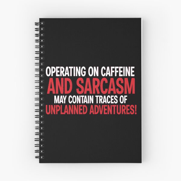 Item preview, Operating On Caffeine And Sarcasm Funny Adventure Quote designed and sold by AbcDigs Studio.