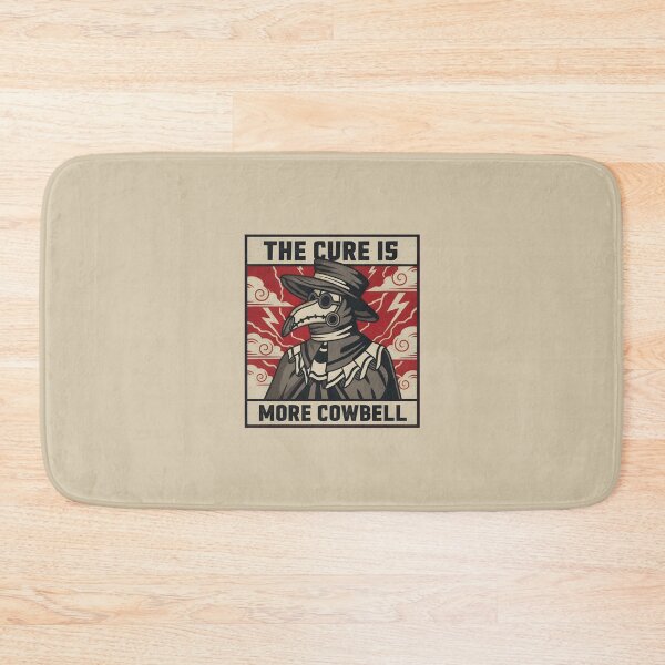 Item preview, The Cure Is More Cowbell Plague Doctor Funny Quote designed and sold by AbcDigs Studio.