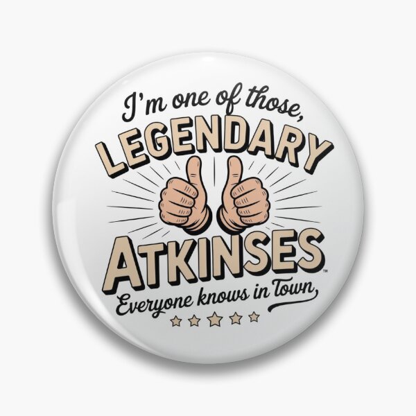 Item preview, I'm One Of Those Legendary Atkinses, funny family surname pride Gift, retro last name humor Graphic design designed and sold by NewaveBoutique.