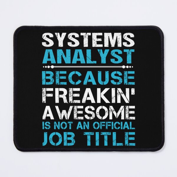 Item preview, Systems Analyst designed and sold by felstore690.