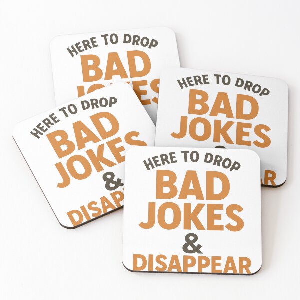 Item preview, Here to Drop Bad Jokes and Disappear – Funny Sarcastic Quote Design designed and sold by Ombrya.
