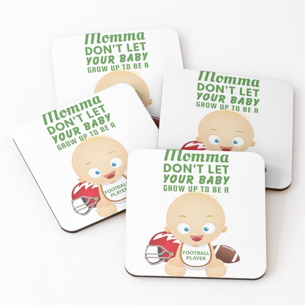 Item preview, Momma Don’t Let Your Baby Grow Up to Be a Football Player designed and sold by SnarkSharks.