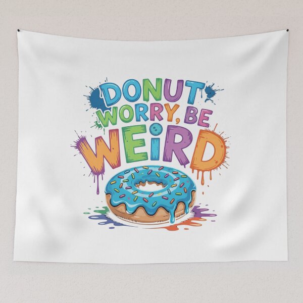 Item preview, Donut Worry Be Weird - Colorful Graffiti & Food Pun Art designed and sold by ARTReMi.