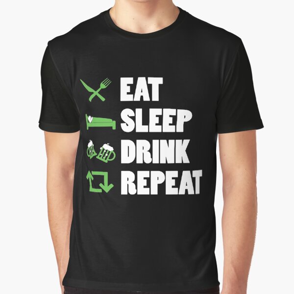 New Beer Vodka Funny T-shirt Present Gift Eat Sleep Drink Repeat