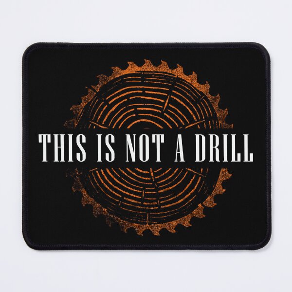 Item preview, This is not a drill! - Woodworking designed and sold by MindPrint Studio.