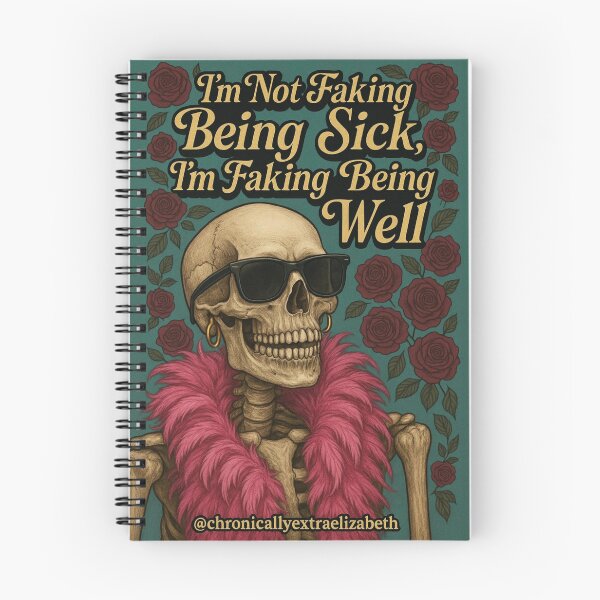 Item preview, I'm Not Faking Being Sick, I'm Faking Being Well designed and sold by Chronically Extra.