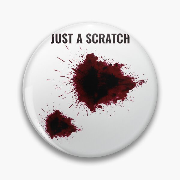 Item preview, Just A Scratch - Dark Humor Blood Splatter designed and sold by AbcDigs Studio.