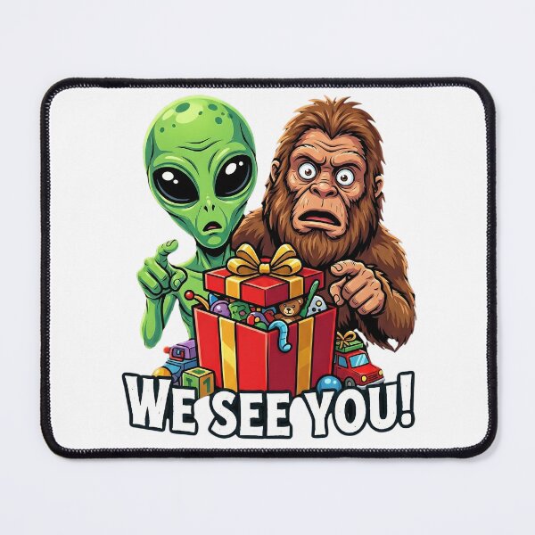 Item preview, Funny Alien & Bigfoot "WE SEE YOU!" Conspiracy Theory Art designed and sold by ARTReMi.