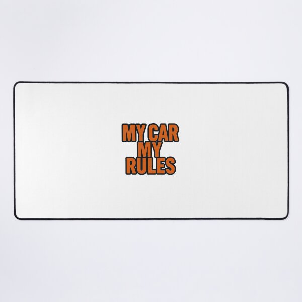 Item preview, My Car My Rules – Bold Car Enthusiast Quote Automotive Attitude designed and sold by Fleetwood1994.