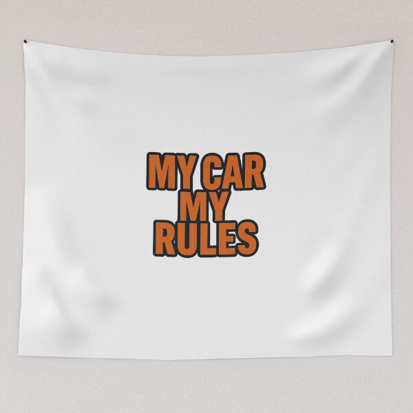 Item preview, My Car My Rules – Bold Car Enthusiast Quote Automotive Attitude designed and sold by Fleetwood1994.