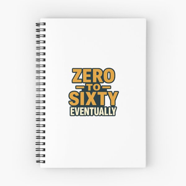 Item preview, Zero to Sixty Eventually – Funny Slow Car Enthusiast Quote Automotive Humor designed and sold by Fleetwood1994.