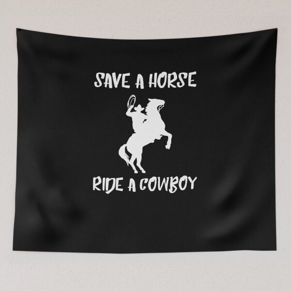 Item preview, Save A Horse and Ride A Cowboy  designed and sold by TeeTimeGuys.